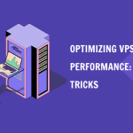 Optimizing-VPS-Performance_-Tips-and-Tricks